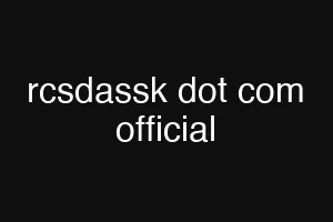 rcsdassk dot com official
