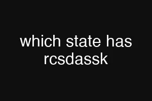 which state has rcsdassk